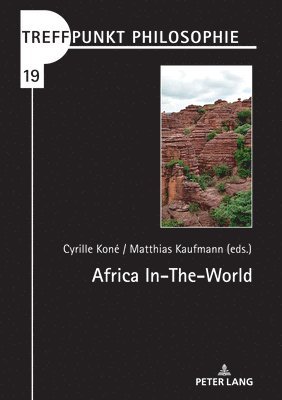 Cyrille B. Koné, Matthias Kaufmann, Cyrille B. Kone - Africa In-The-World, Inbunden