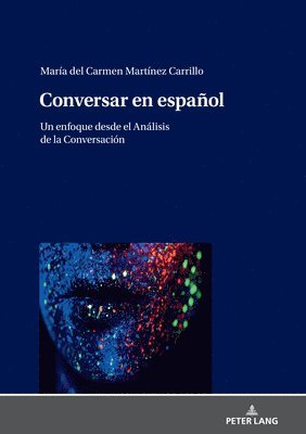 María del Carmen Martínez Carrillo, Maria del Carmen Martinez Carrillo - Conversar En Español, Inbunden