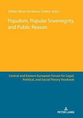 Populism, Popular Sovereignty, and Public Reason 1