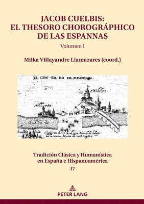 bokomslag Jacob Cuelbis: El Thesoro Chorográphico de Las Espannas Volumen I