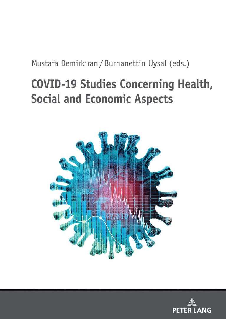 Mustafa Demirkiran, Burhanettin Uysal - COVID-19 Studies Concerning Health, Social and Economic Aspects, Häftad
