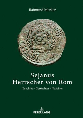 Raimund Merker - Sejanus - Herrscher von Rom, Inbunden