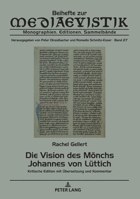 Peter Dinzelbacher - Vision des Moenchs Johannes von Luettich, Inbunden