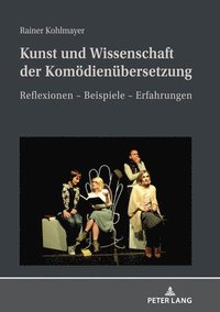 bokomslag Kunst und Wissenschaft der Komoedienuebersetzung