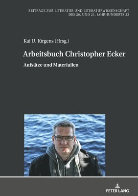 Hans-Edwin Friedrich, Kai U. Jürgens - Arbeitsbuch Christopher Ecker, Inbunden