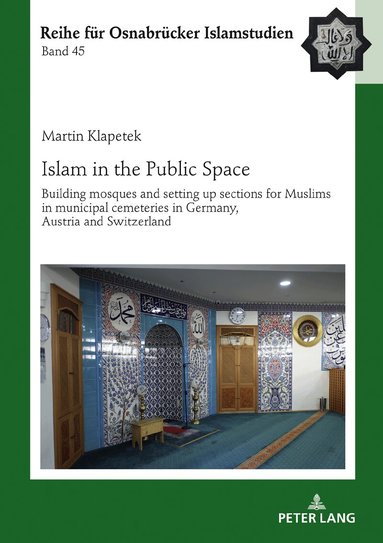 Martin Klapetek, Bülent Ucar - Islam in the Public Space, Inbunden
