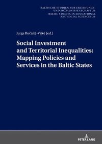 bokomslag Social Investment and Territorial Inequalities: Mapping Policies and Services in the Baltic States