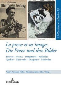 bokomslag La presse et ses images - Die Presse und ihre Bilder