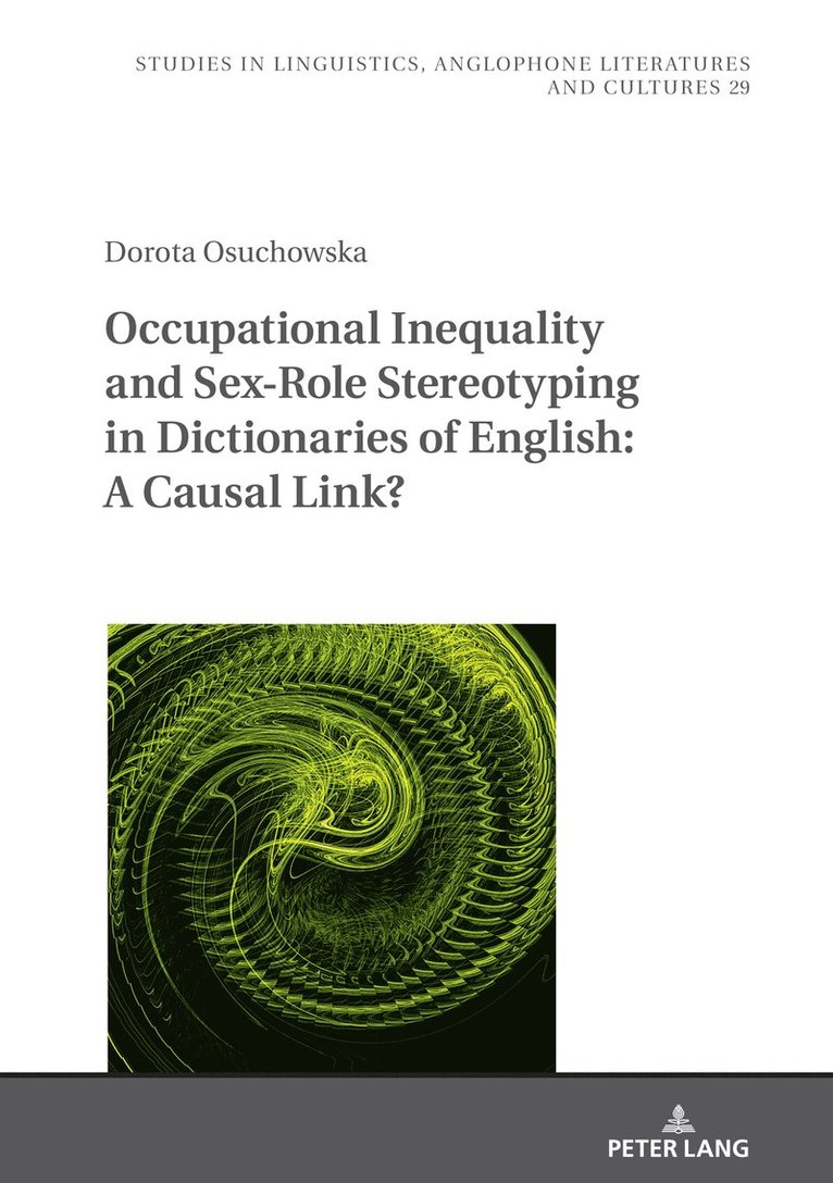 Occupational Inequality and Sex-Role Stereotyping in Dictionaries of English: A Causal Link? 1