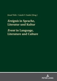 bokomslag Ereignis in Sprache, Literatur und Kultur Event in Language, Literature and Culture