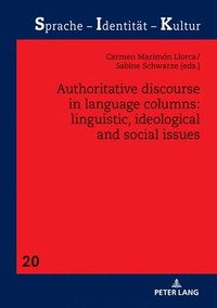 bokomslag Authoritative Discourse in Language Columns: Linguistic, Ideological and Social issues