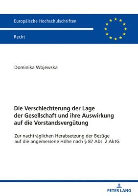 bokomslag Die Verschlechterung der Lage der Gesellschaft und ihre Auswirkung auf die Vorstandsverguetung