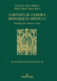 bokomslag Lorenzo de Zamora Monarqua mstica I