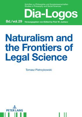 bokomslag Naturalism and the Frontiers of Legal Science
