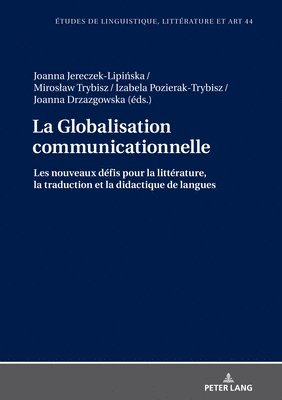 bokomslag La Globalisation communicationnelle