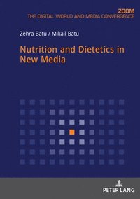 bokomslag Nutrition and Dietetics in New Media