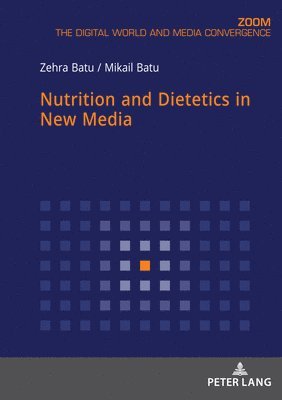 Nutrition and Dietetics in New Media 1