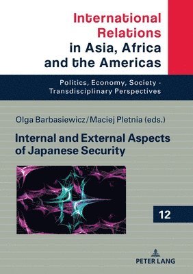 Internal and External Aspects of Japanese Security 1