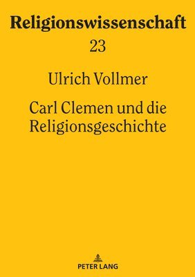 Carl Clemen und die Religionsgeschichte 1