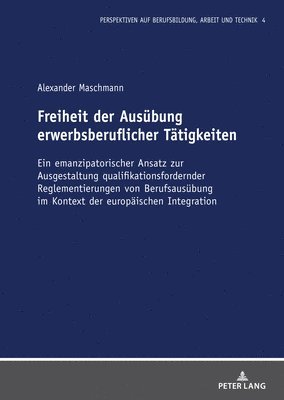 bokomslag Freiheit der Ausuebung erwerbsberuflicher Taetigkeiten