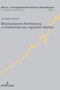 bokomslag Boersenautonome Rechtsetzung in Teilbereichen des regulierten Marktes