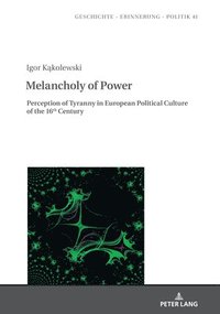 bokomslag Melancholy of Power