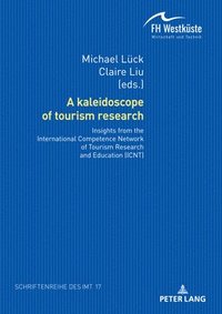 bokomslag A kaleidoscope of tourism research: