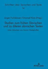 bokomslag Studien zum fruehen Slavischen und zu aelteren slavischen Texten