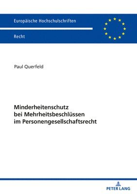 bokomslag Minderheitenschutz bei Mehrheitsbeschluessen im Personengesellschaftsrecht