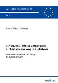 bokomslag Verfassungsrechtliche Untersuchung der Impfgesetzgebung in Deutschland