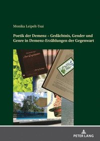 bokomslag Poetik der Demenz - Gedaechtnis, Gender und Genre in Demenz-Erzaehlungen der Gegenwart