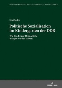 bokomslag Politische Sozialisation im Kindergarten der DDR