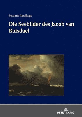 Die Seebilder Des Jacob Van Ruisdael 1