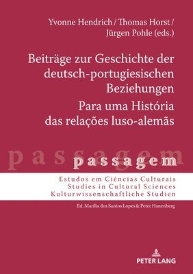 Beitraege Zur Geschichte Der Deutsch-Portugiesischen Beziehungen / Para Uma História Das Relações Luso-Alemãs