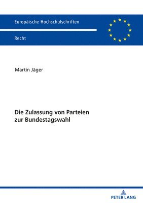 Die Zulassung von Parteien zur Bundestagswahl 1