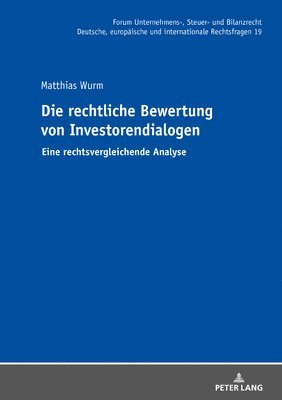 Matthias Wurm, Michael Stöber - rechtliche Bewertung von Investorendialogen, Inbunden