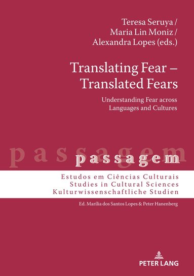Teresa Maria Seruya, Maria Moniz, Alexandra Lopes - Translating Fear – Translated Fears, Inbunden