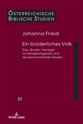 Johanna Friedl, Georg Braulik - bruederliches Volk, Inbunden