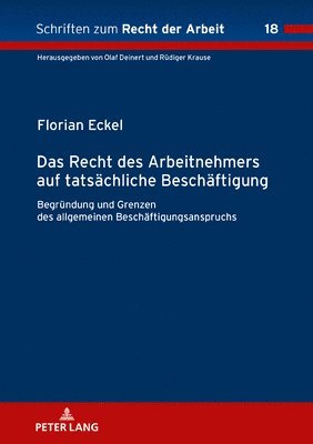 Florian Eckel, Rüdiger Krause, Rudiger Krause - Recht des Arbeitnehmers auf tatsaechliche Beschaeftigung, Inbunden