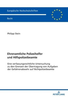 Philipp Stein - Ehrenamtliche Polizeihelfer und Hilfspolizeibeamte, Häftad