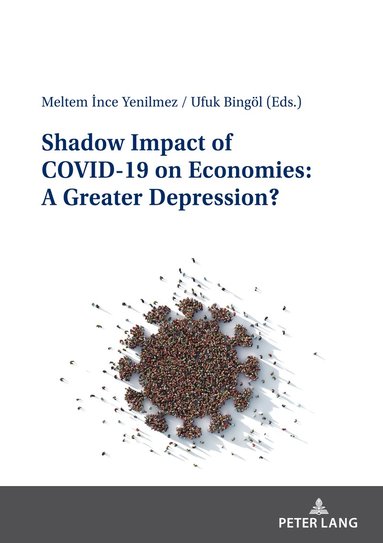 bokomslag Shadow Impact of COVID-19 on Economies: A Greater Depression?