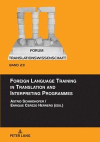 bokomslag Foreign Language Training in Translation and Interpreting Programmes