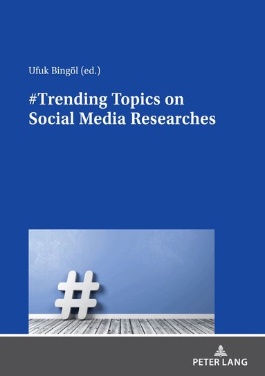 Ufuk Bingöl - #Trending Topics on Social Media Researches, Häftad