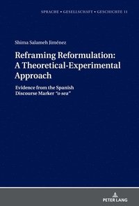 bokomslag Reframing Reformulation: A Theoretical-Experimental Approach