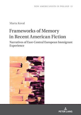 bokomslag Frameworks of Memory in Recent American Fiction