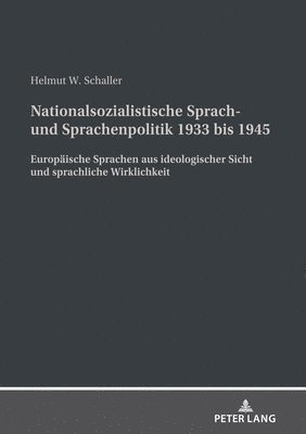 Nationalsozialistische Sprach- und Sprachenpolitik 1933 bis 1945 1