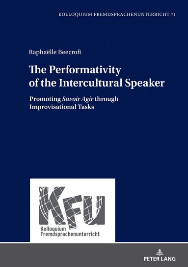 Raphaëlle Beecroft, Nicola Würffel - Performativity of the Intercultural Speaker, Inbunden