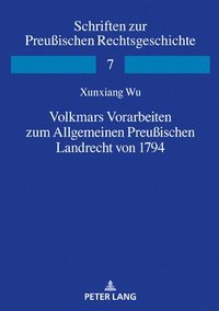 bokomslag Volkmars Vorarbeiten zum Allgemeinen Preußischen Landrecht von 1794