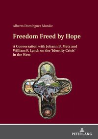 bokomslag Freedom Freed by Hope