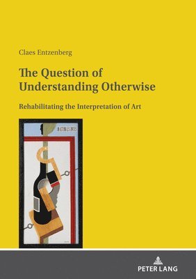 The Question of Understanding Otherwise 1